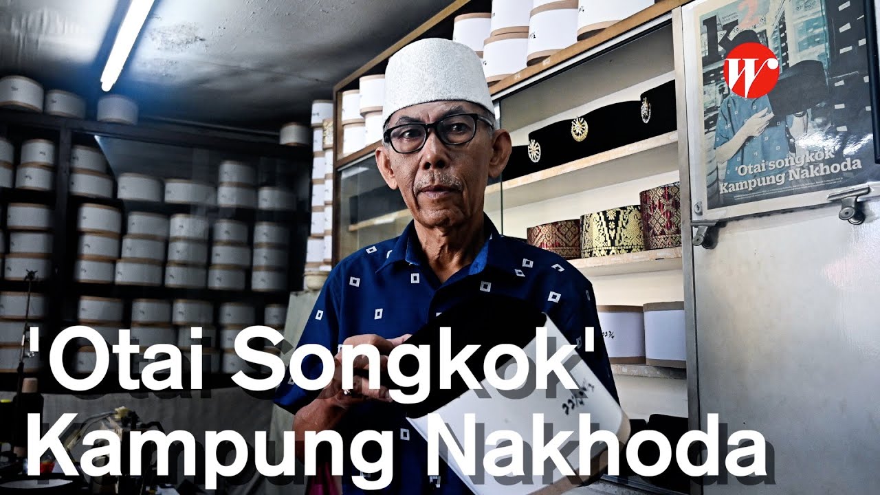 'Otai Songkok' Kampung Nakhoda | 30 Tahun Pembuatan Songkok
