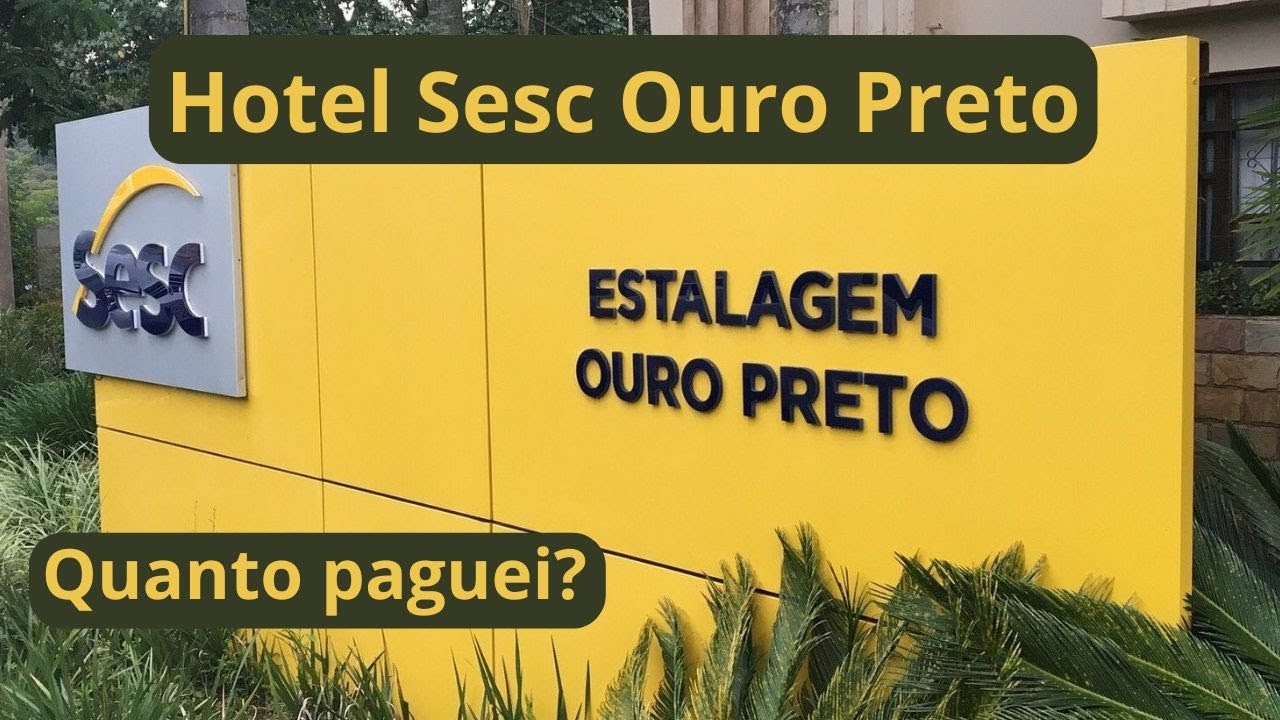 Hotel Sesc Ouro Preto, Ouro Preto Minas Gerais