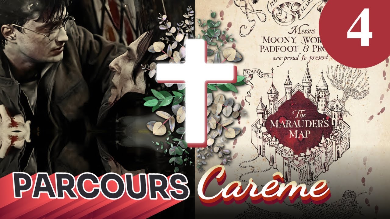 UN CARÊME AVEC HARRY POTTER : VÉRITÉ ET CARTE DU MARAUDEUR (EPISODE 4)