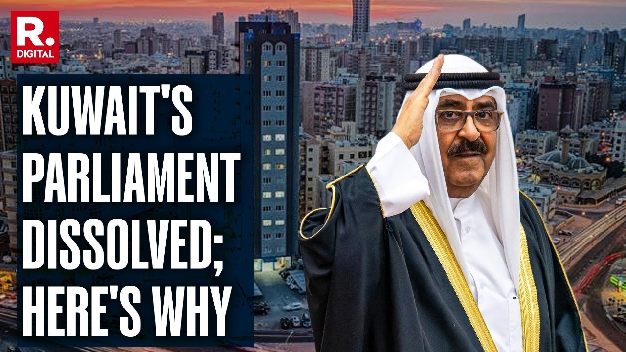 Kuwait Emir Dissolves Parliament & Suspends Constitutional Articles | U.S. Ally Since 1991 Gulf War