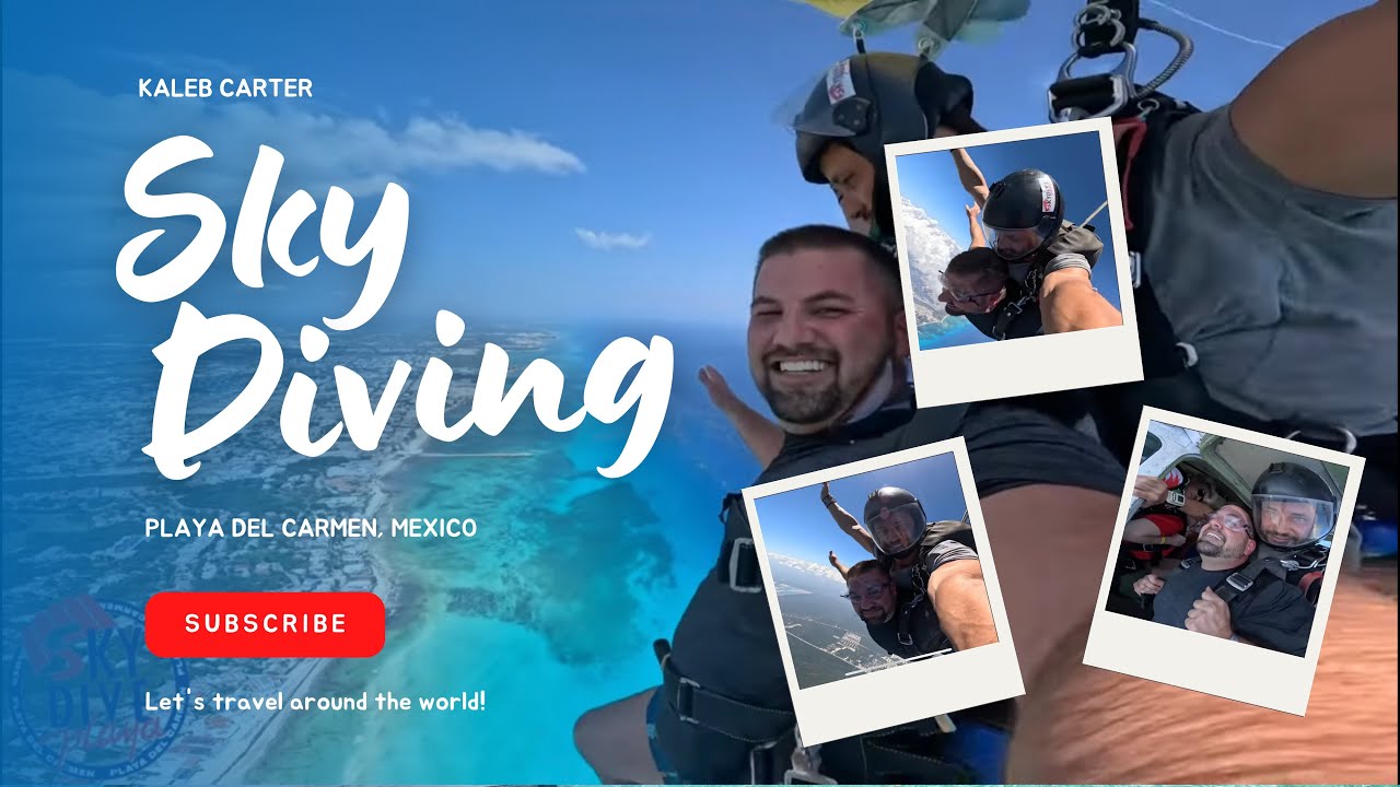 My First time skydiving - Playa Del Carmen, Mexico 🇲🇽