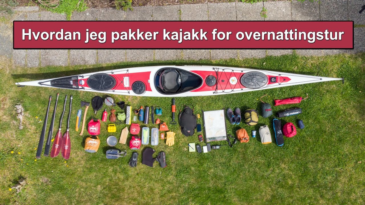 Hvordan pakke en kajakk for overnattingstur? (Friluftsliv)(How to pack your kayak)