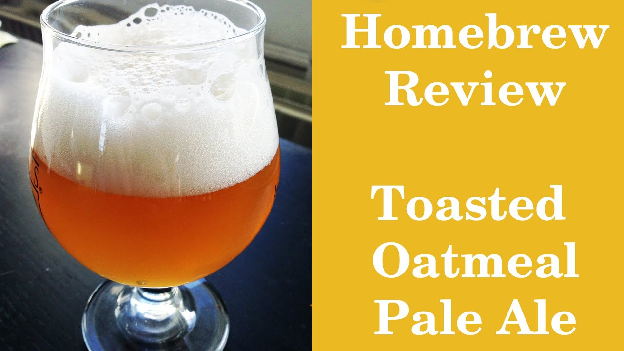 Homebrewed Toasted Oatmeal Pale Ale Review