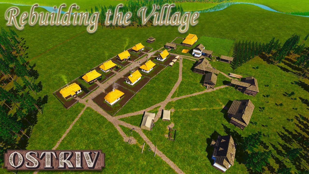 Rebuilding the Village | Ostriv Chronicles - Chapter II