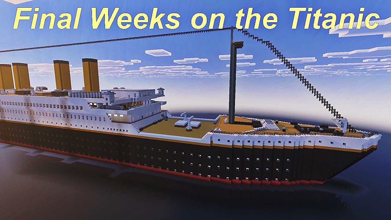 Final Weeks on the Titanic Part 3