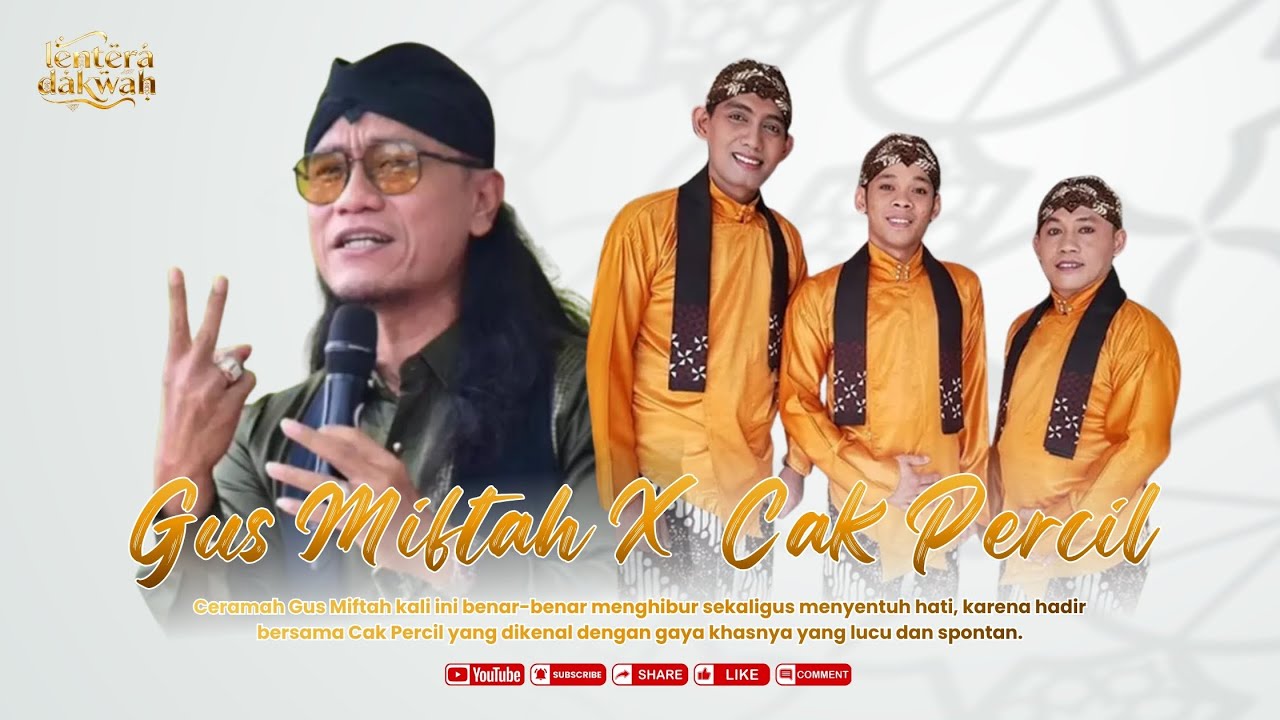 Ngaji Paling Seru! CERAMAH GUS MIFTAH x CAK PERCIL 😂 Lucu, Santai, Tapi Bikin Nyesek