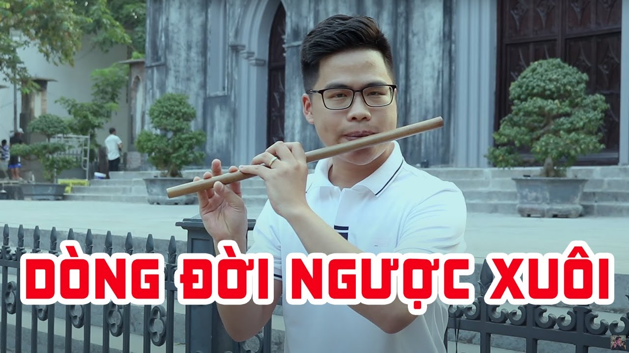 Dòng đời ngược xuôi I Sáo trúc Thanh Tùng