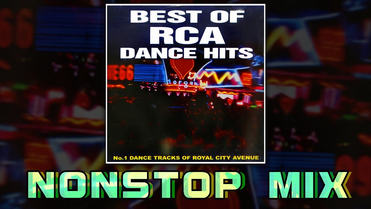 BEST OF RCA DANCE HIT - NONSTOP MIX ฮิตสุด..มันส์จัดจากRCA!! #dancefm #90s #dance