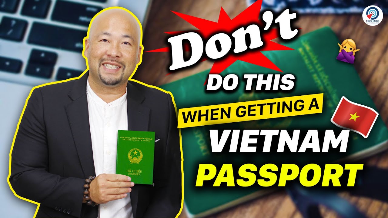 4 Common MISTAKES to Avoid When Getting Your VIETNAMESE CITIZENSHIP