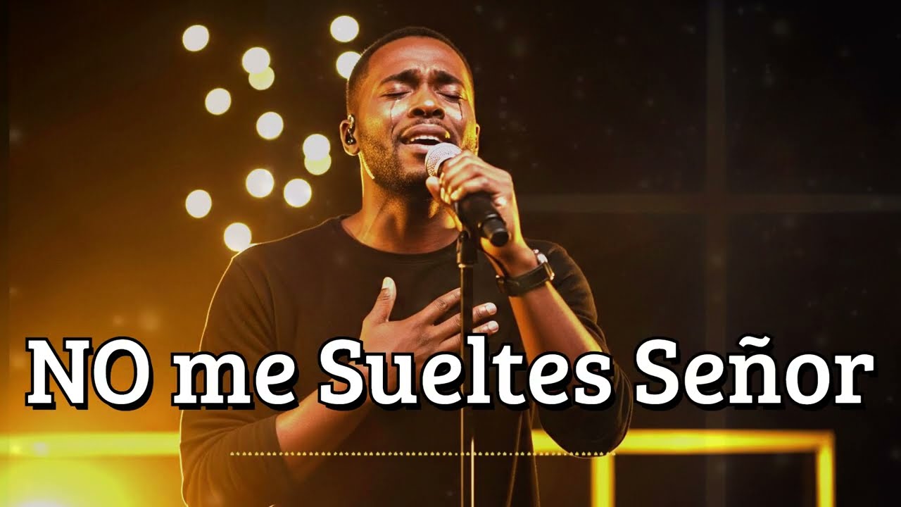 ✨ No me sueltes Señor | Alabanzas que te darán Paz, Calma y Consuelo🙏