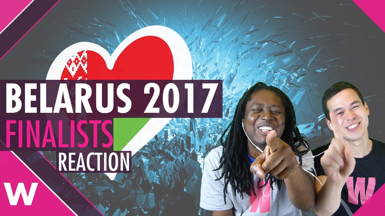 Belarus 2017: Reacting to the 13 finalists for Eurovision | wiwibloggs