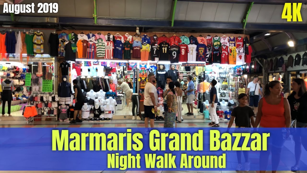 4K - Marmaris 🇹🇷 Grand bazaar at night - 3 August 2019 9.45PM