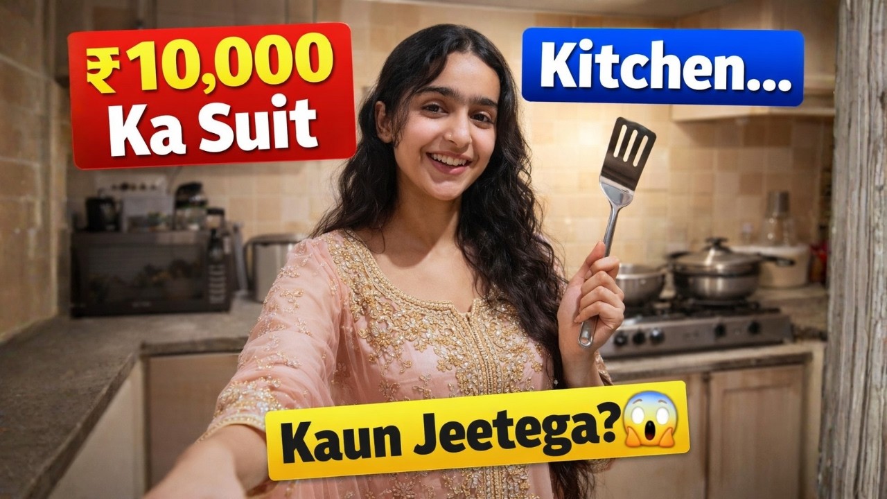 ₹10,000 Ka Suit vs Kitchen… Kaun Jeetega? 😱🍜🔥|