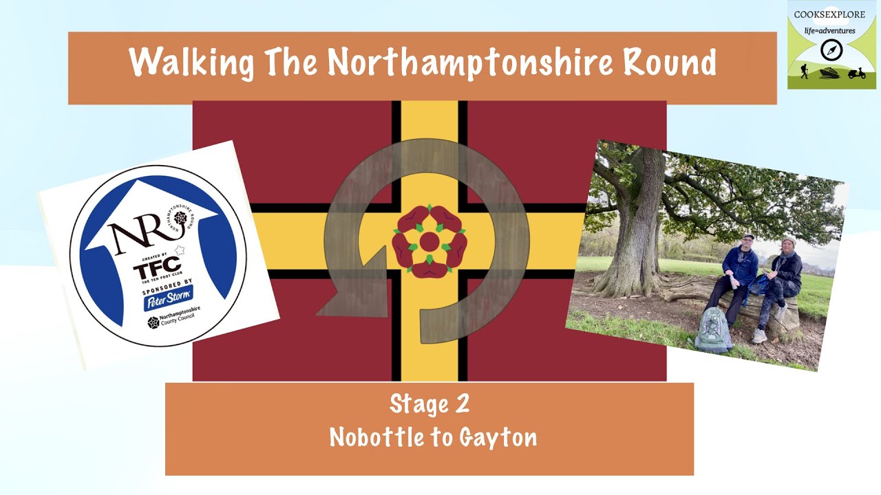 Walking the Northamptonshire Round - Stage 2 - Nobottle to Gayton