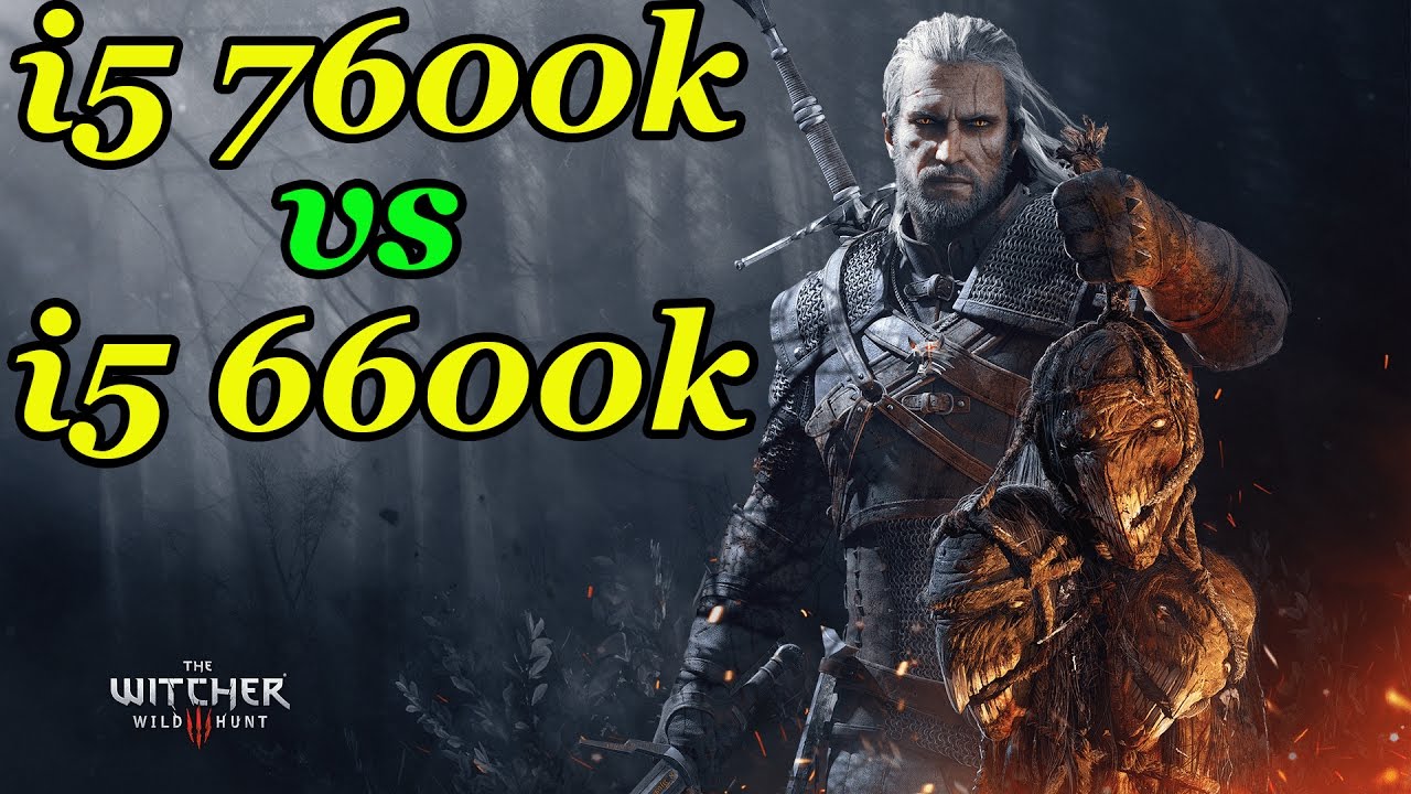 i5 7600K vs 6600K | Witcher 3 @ 1080p Ultra Settings