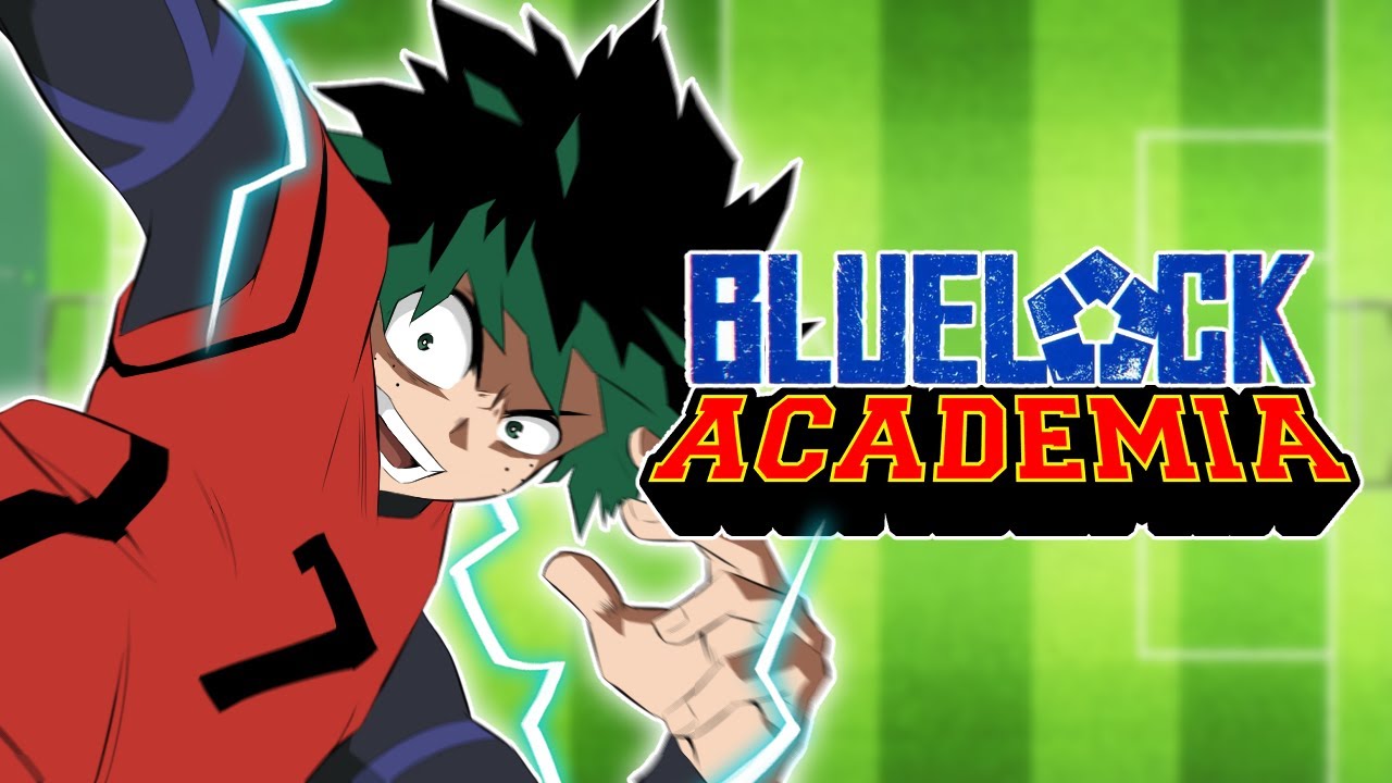 BLUELOCK ACADEMIA (Ft. MHA, DEMON SLAYER, HAIKYUU)