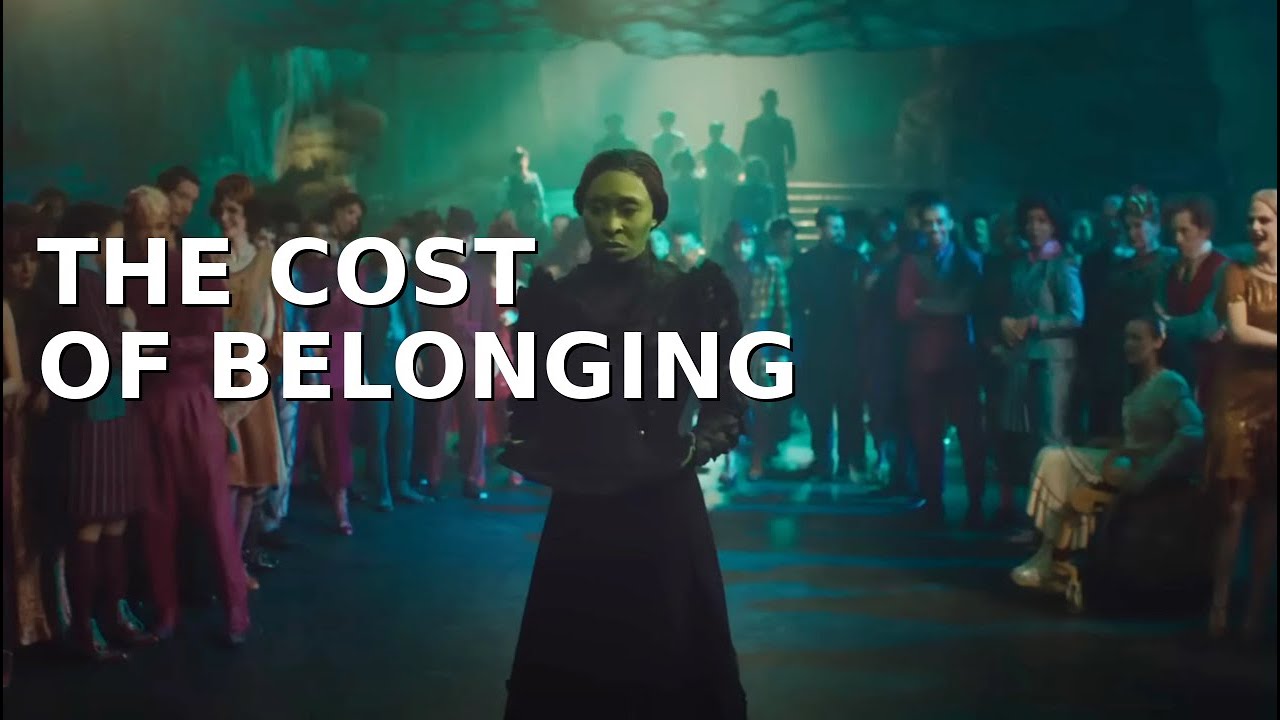 The Cost Of Belonging  – Why Elphaba Won't Conform Part Two