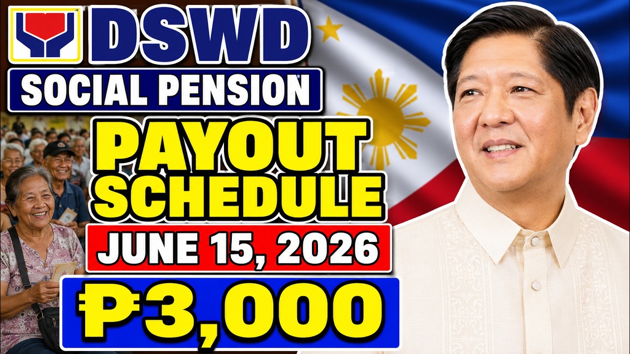 JUNE 15, 2026 SOCIAL PENSION PAYOUT: SINO ANG MAKAKAKUHA NG 3,000?