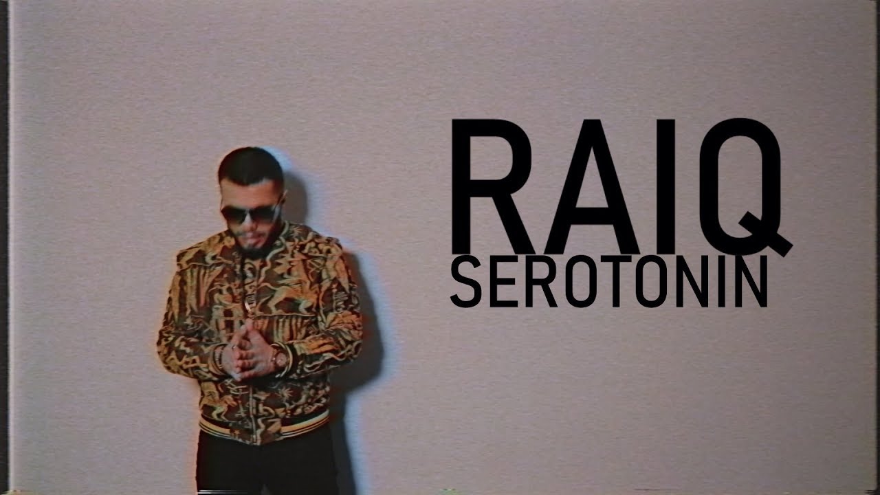 Raiq - Serotonin (Official Music Video)