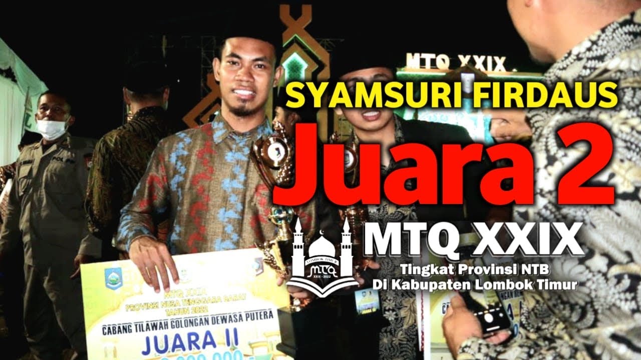 FINAL SYAMSURI FIRDAUS DI MTQ XXIX tingkat Provinsi NTB 2022
