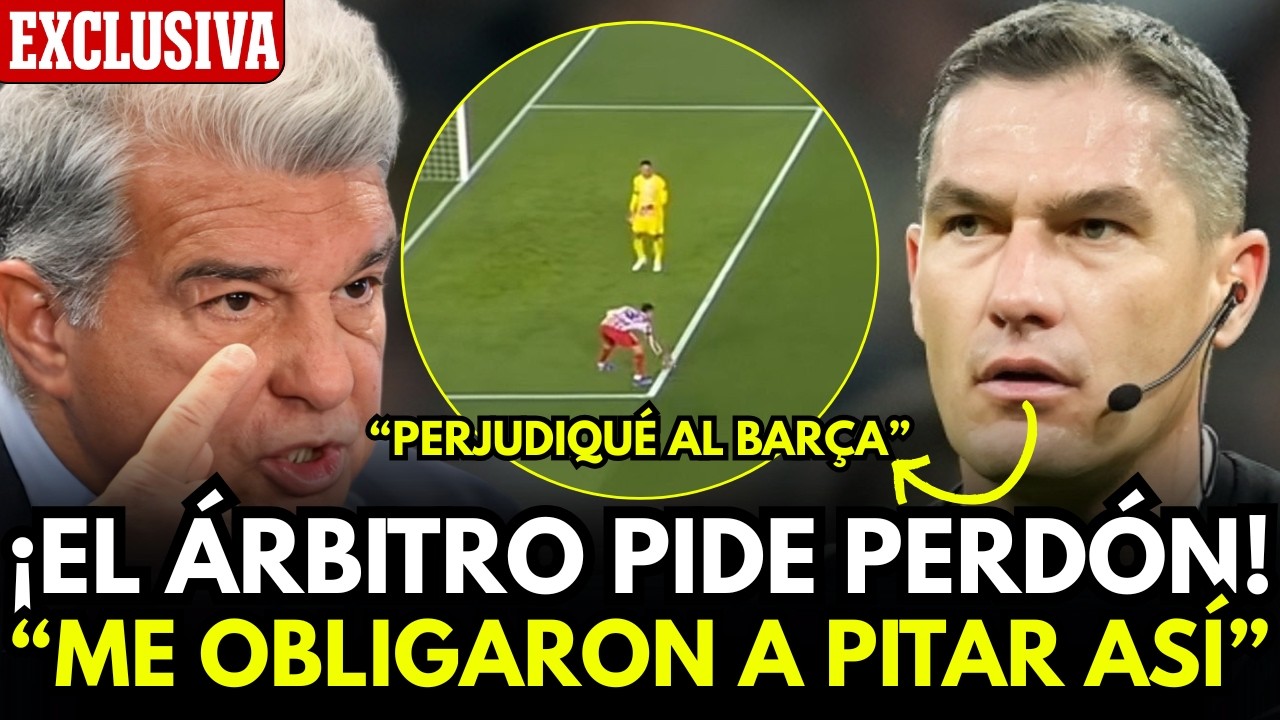 &Uacute;LTIMA HORA: EL ARBITRO DEL BAR&Ccedil;A ATL&Eacute;TICO PIDE PERD&Oacute;N POR ESTO