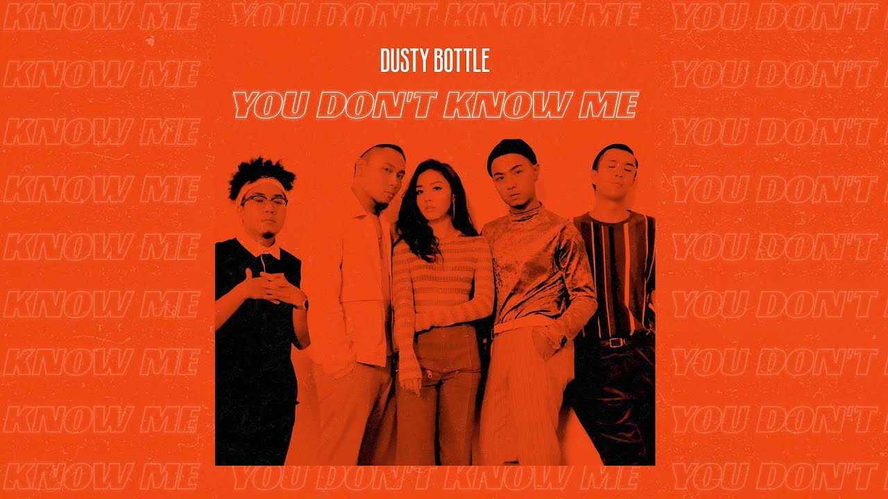 Dusty Bottle - 《You Don't Know Me》MV