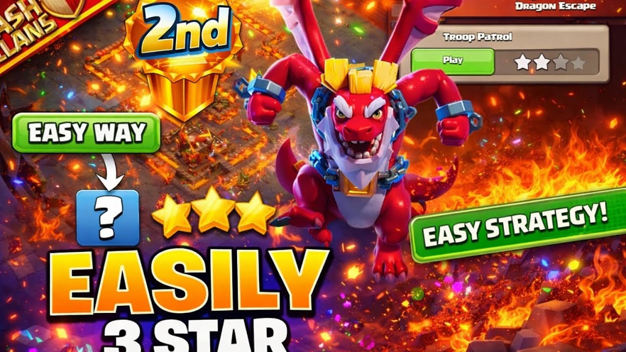 Dragon Escape 3nd Attack 🔥 EASY 3 STAR | Troop Patrol Fast & Simple Strategy