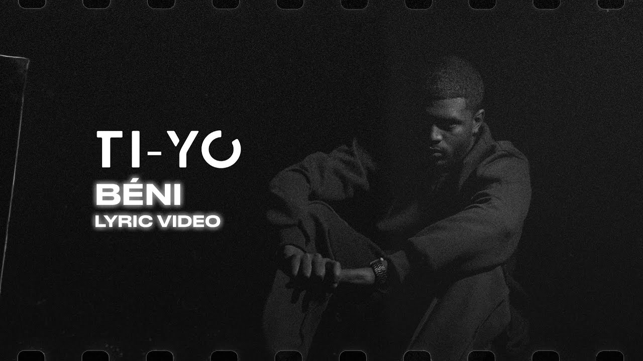 Ti-Yo - Béni (Lyric Video)