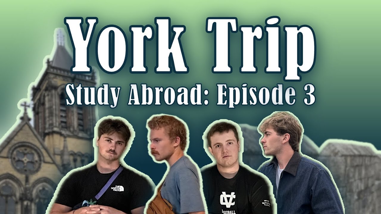 York Trip | Study Abroad: Episode 3