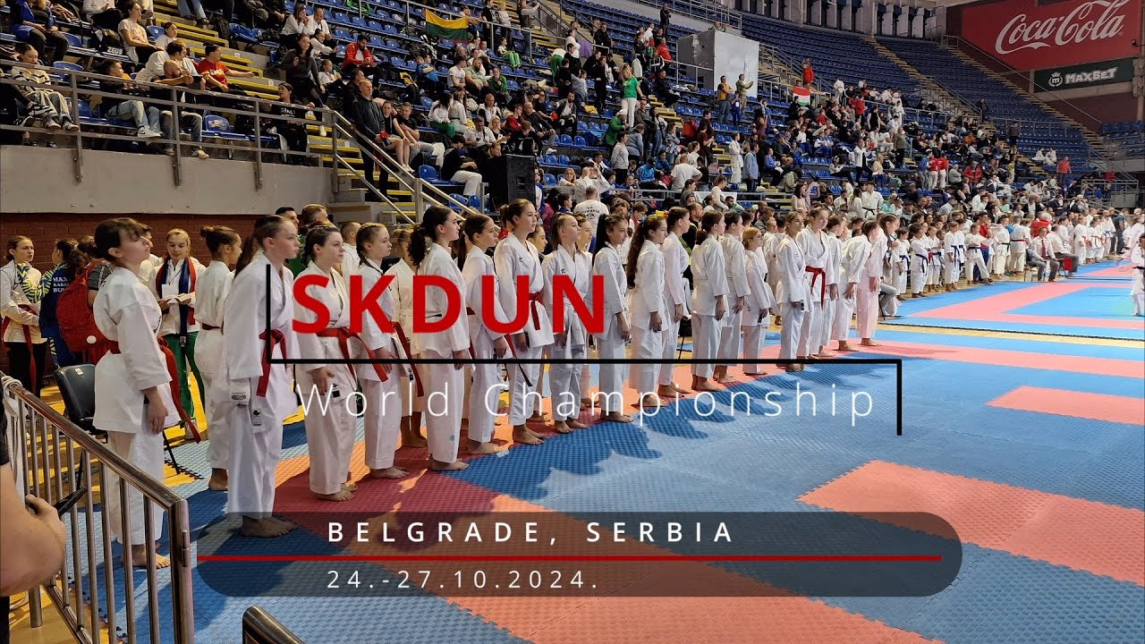 2024 Belgrade, Serbia. 31st SKDUN World Shotokan Karate Championship - FILM
