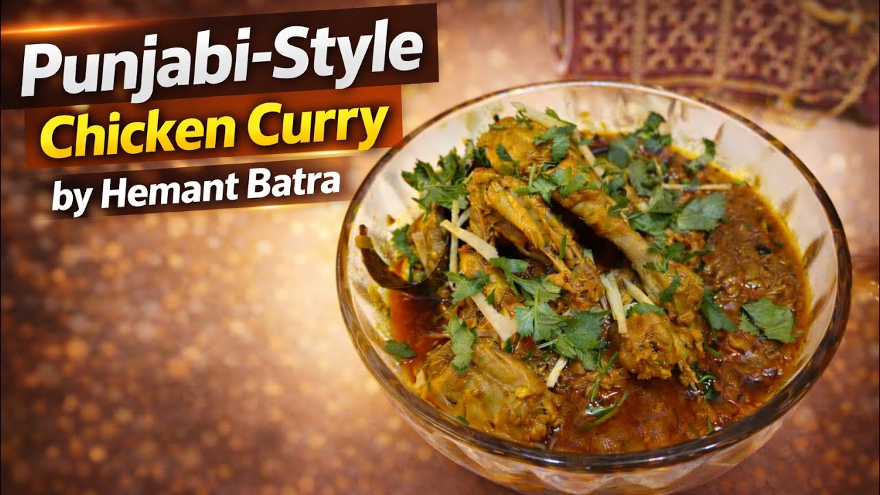 Punjabi-Style CHICKEN CURRY | Authentic Dhaba Taste at HOME! | Hemant Batra