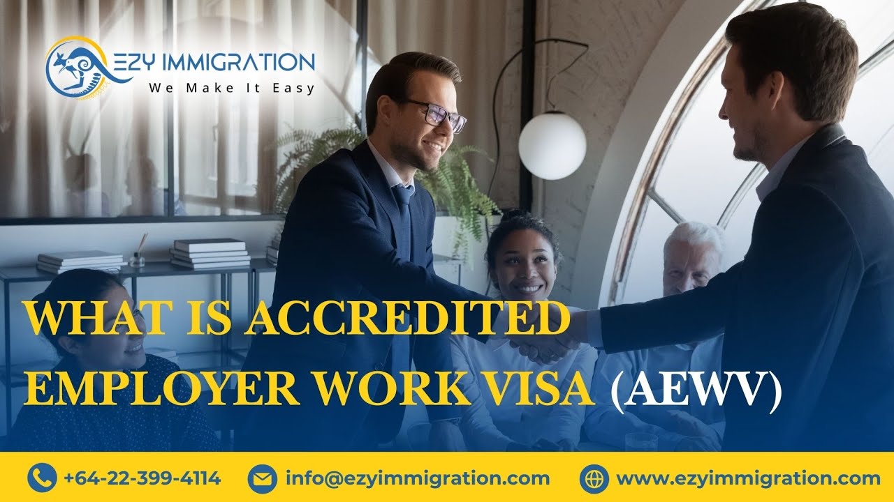 What Is an Accredited Employer Work Visa AEWV