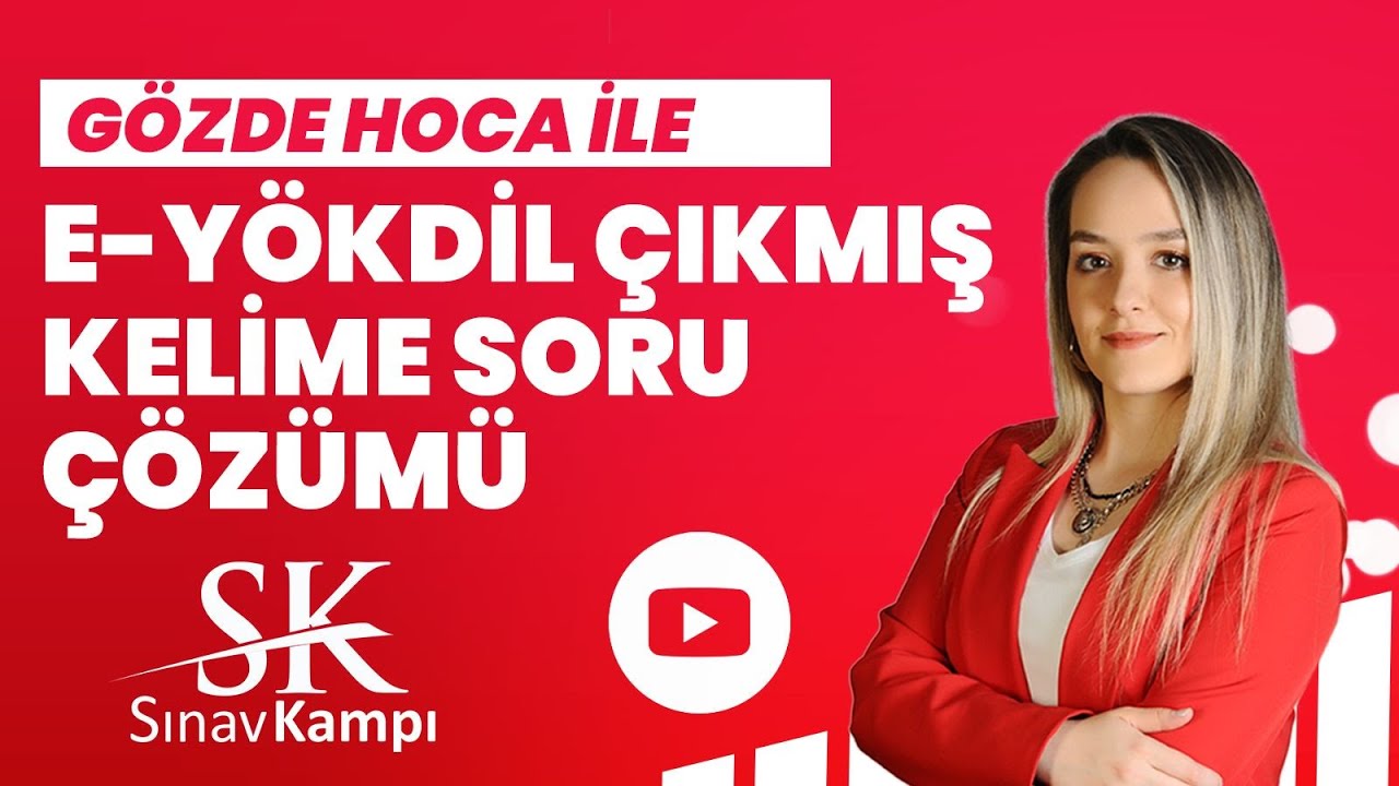 E-YÖKDİL ÇIKMIŞ KELİME SORU ÇÖZÜMÜ I GÖZDE HOCA
