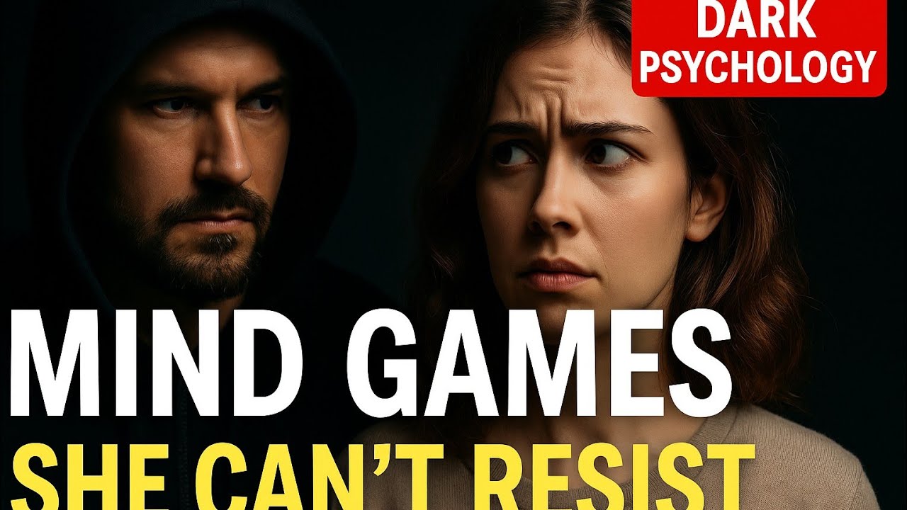 15 Dark Psychology Tricks to Control a Woman&rsquo;s Mind | Psychological Manipulation Explained