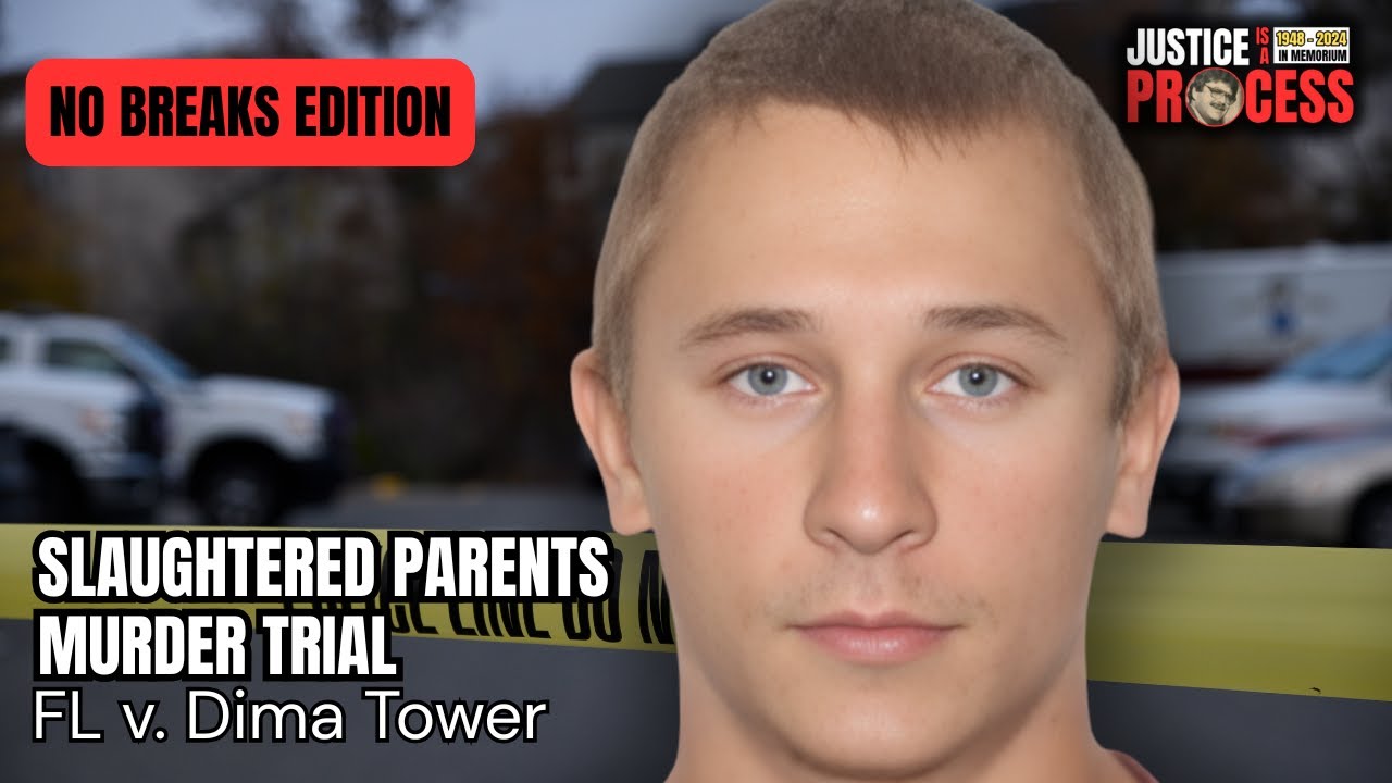 NO BREAKS EDITION:  Slaughtered Parents Murder Trial – FL v. Dima Tower – Day 1