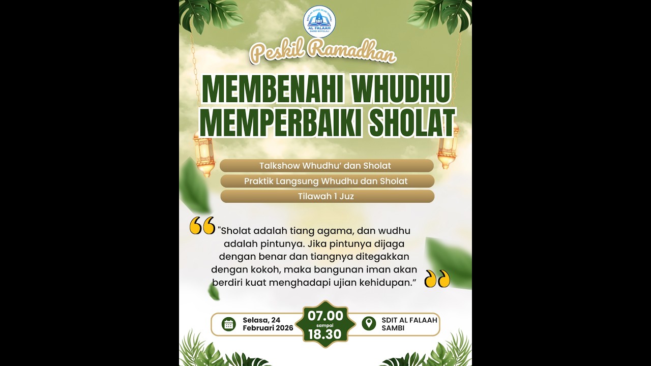 PEsantren Ramadhan 1447 H || Membenahi Whudhu Perbaiki Sholat