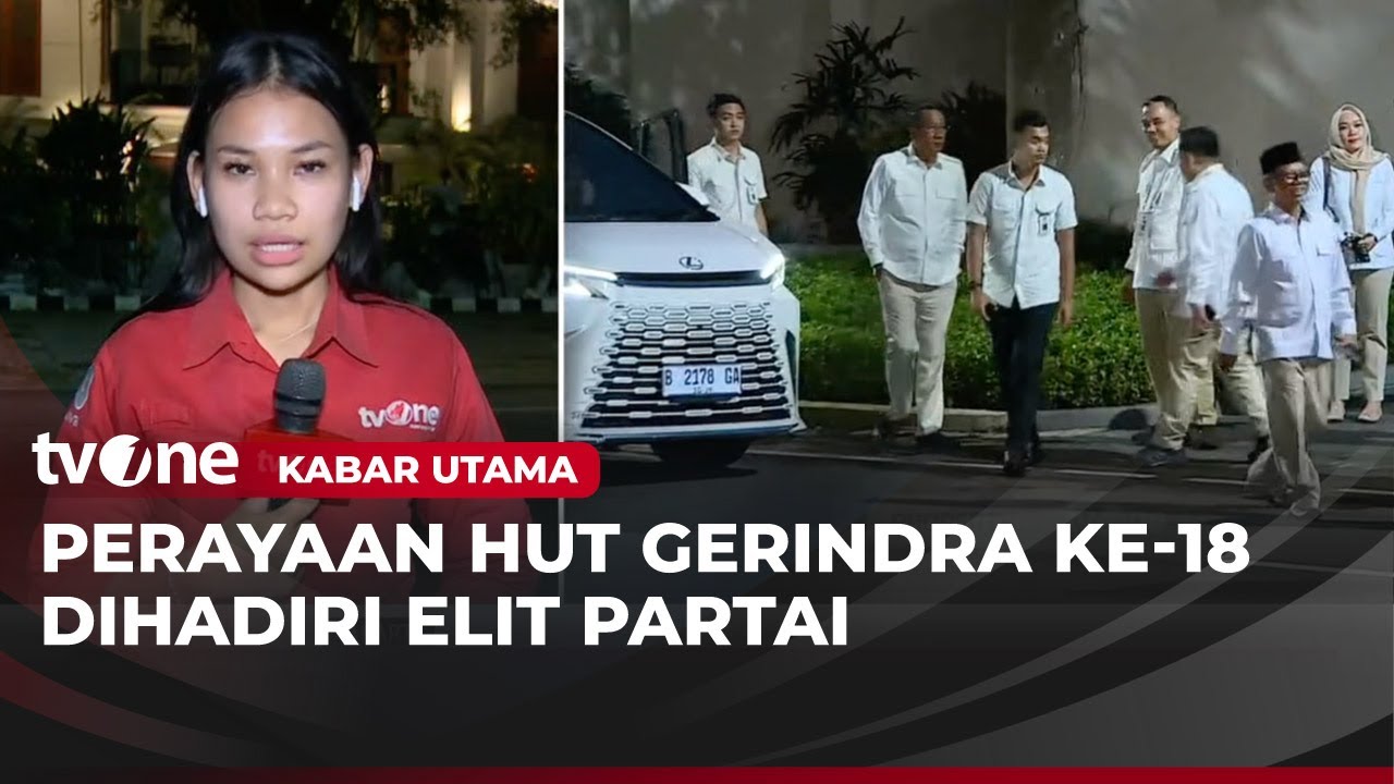 Petinggi Partai Gerindra Hadiri Perayaan HUT ke-18 Gerindra di Kertanegara | Kabar Utama