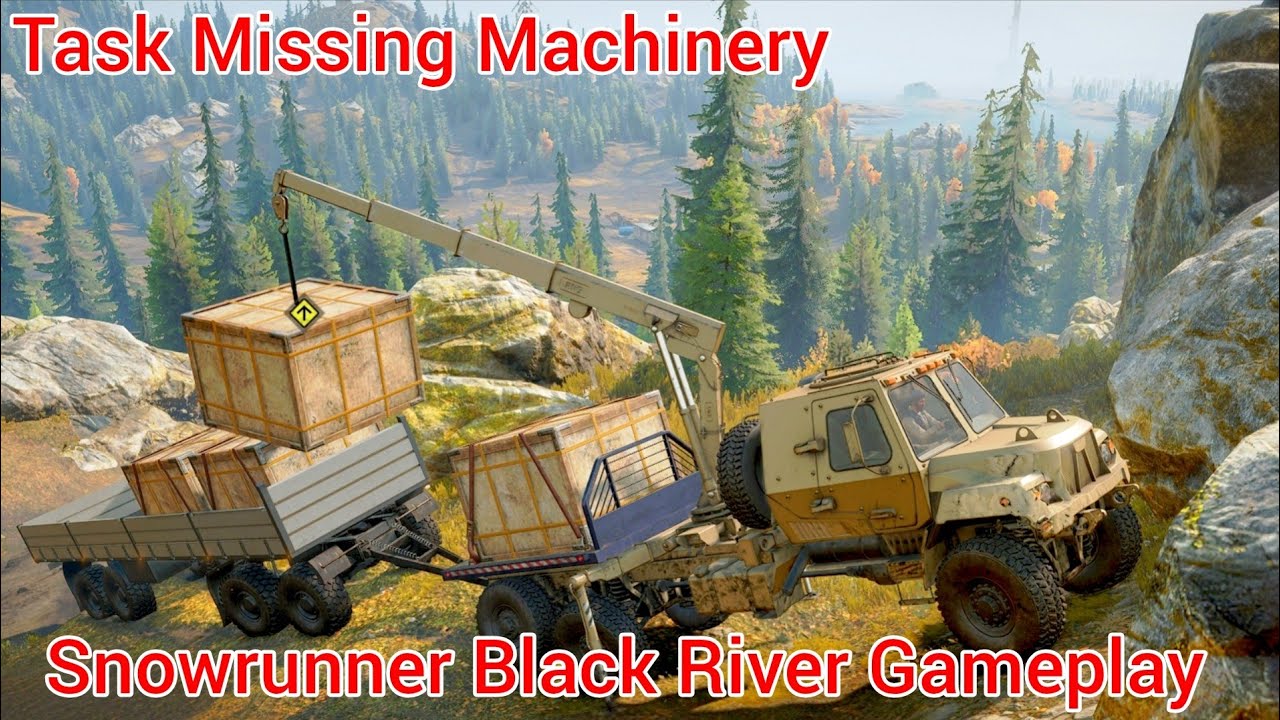 RNG HMV A2 OFFROAD TRUCK || TASK MISSING MACHINERY || SNOWRUNNER BLACK RIVER GAMEPLAY || SNOWRUNNER
