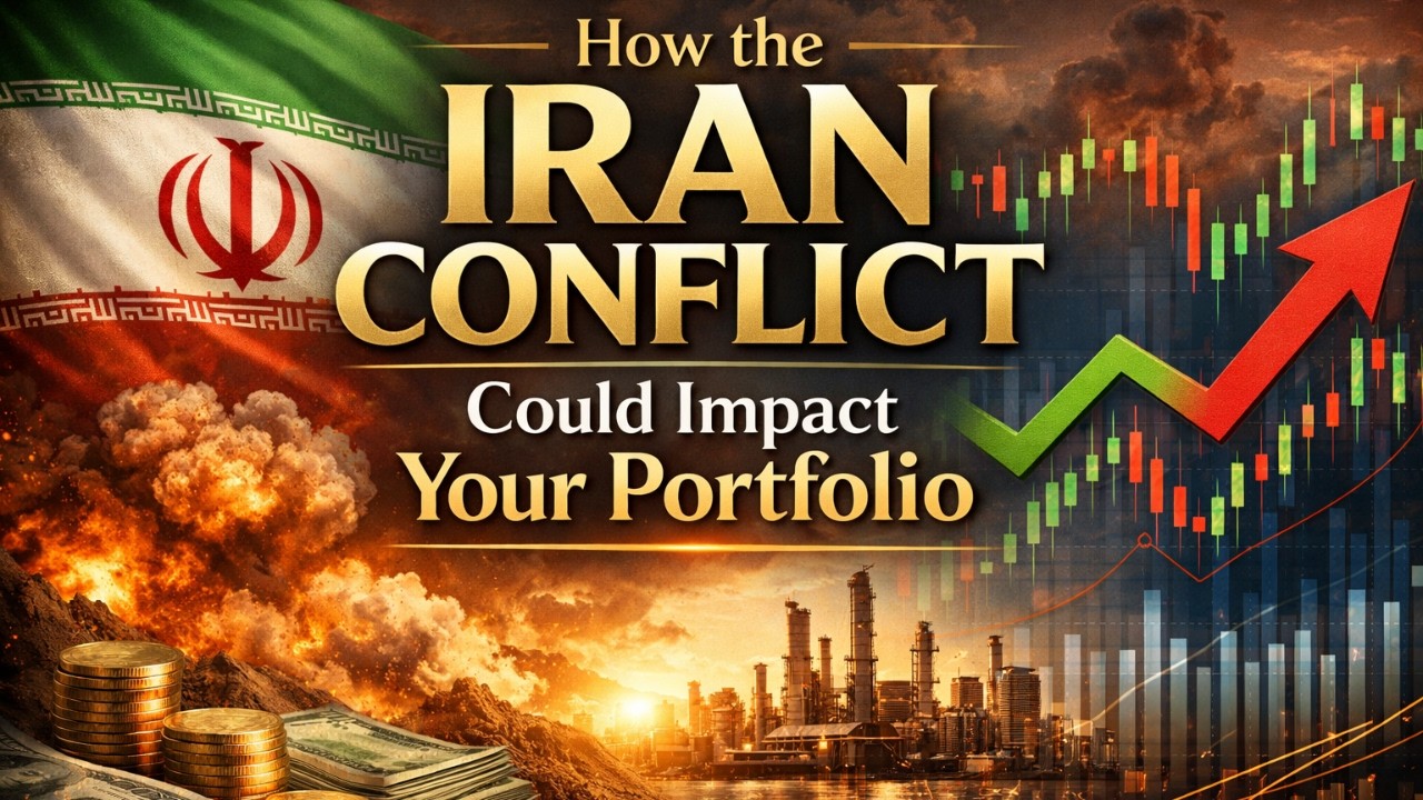 How the Iran Conflict Could Impact Your Portfolio