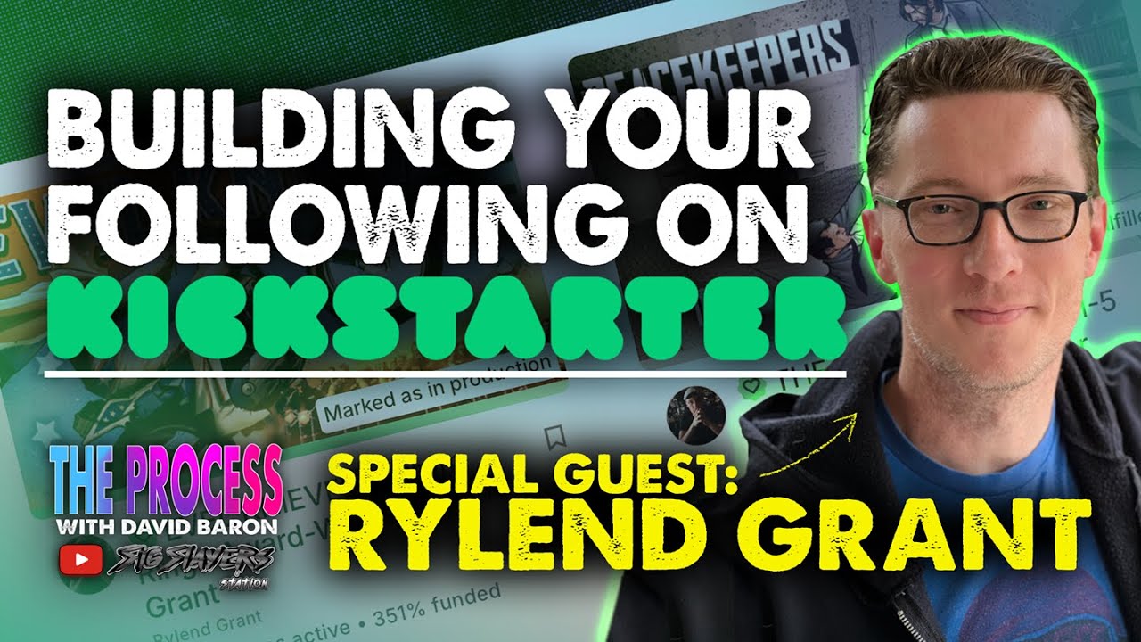 Grow Your Kickstarter Audience Like a Pro with Ryland Grant|The Process with David Baron