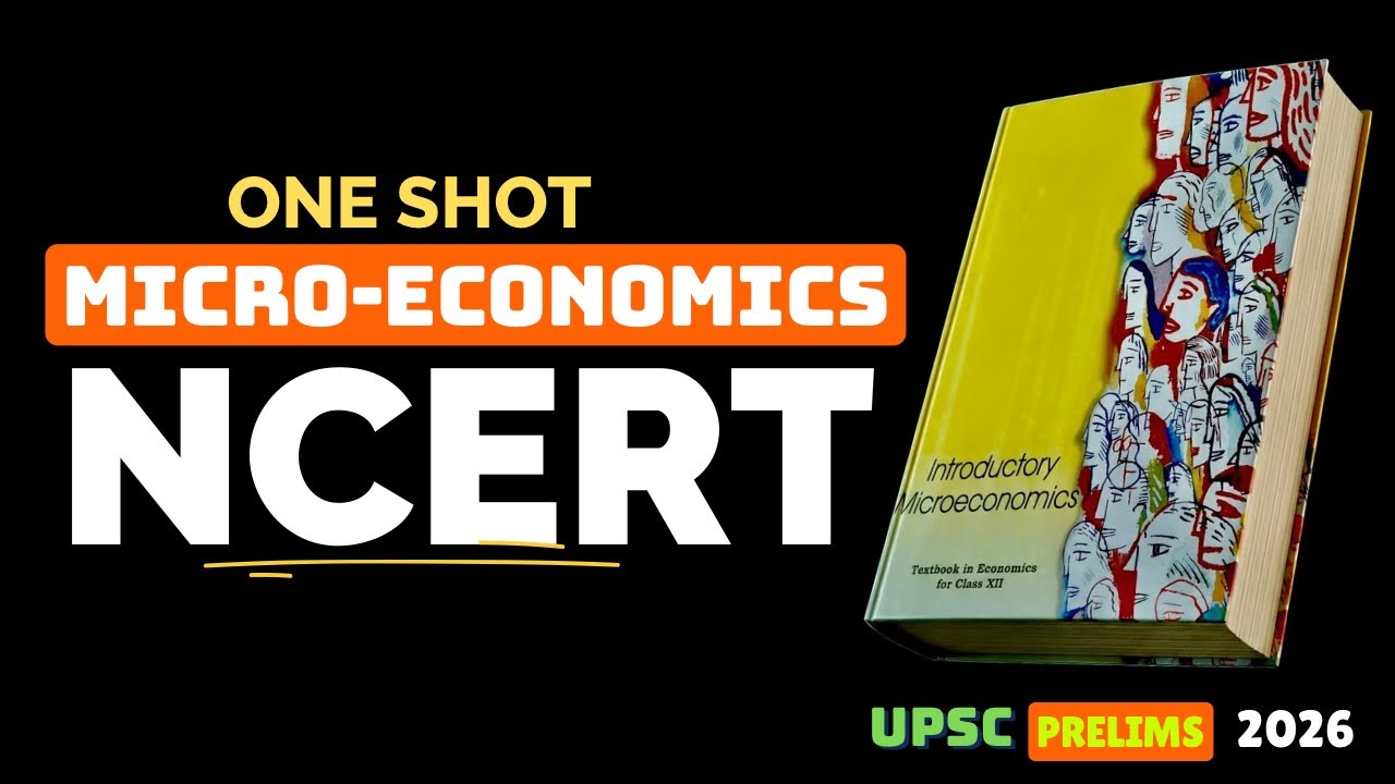 Microeconomics from NCERT Class 12 | UPSC Prelims 2026 One Shot (High Yield)