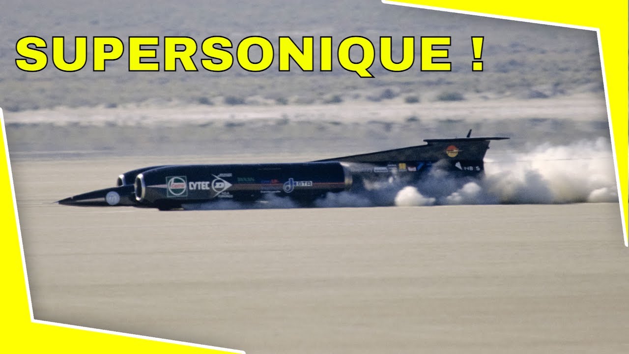 100 ans de records du monde de vitesse sur terre : 4  Supersonique !