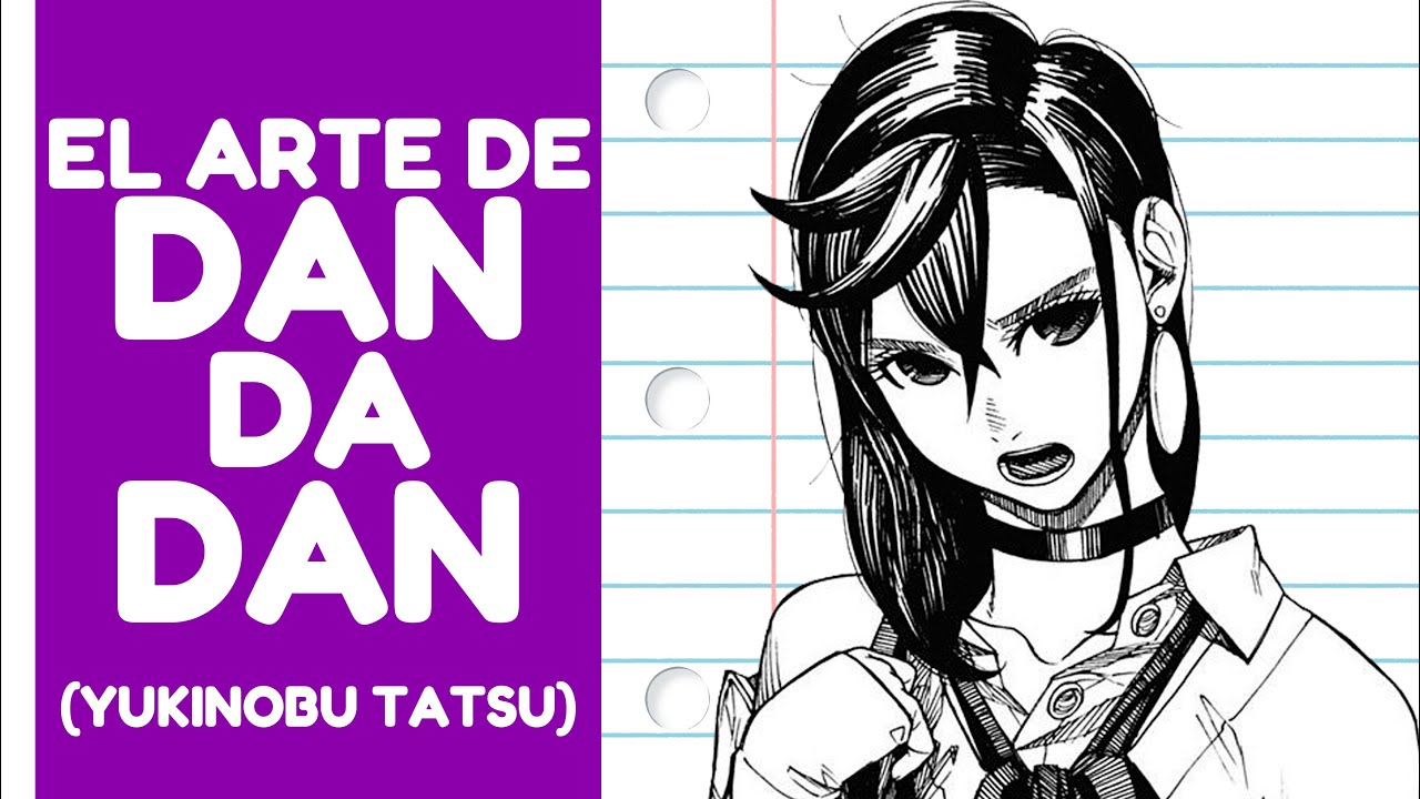 ANALIZANDO el estilo de: DANDADAN (Yukinobu Tatsu)
