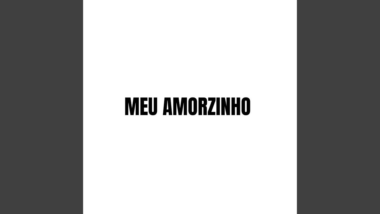 Meu Amorzinho