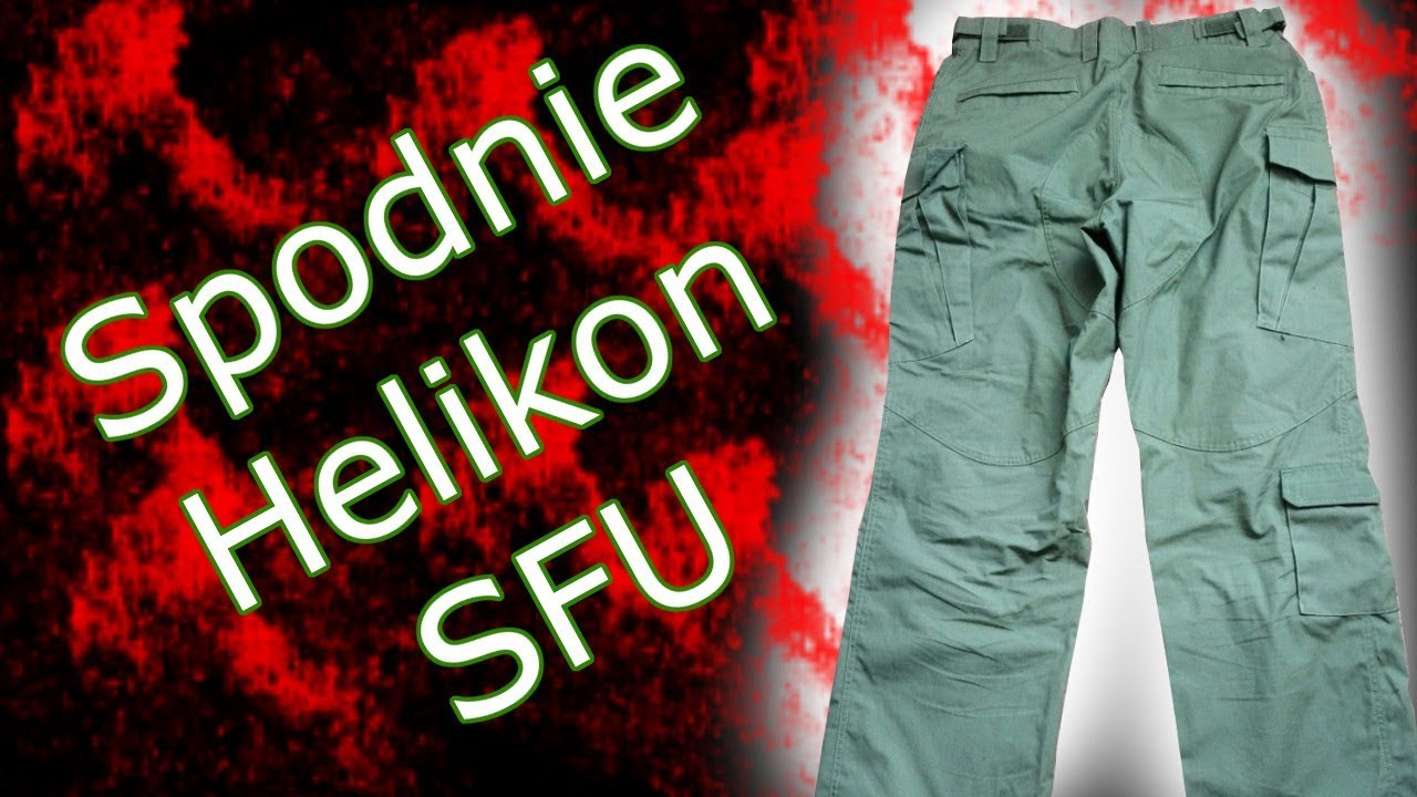Kroniki Włóczykija #13 Spodnie Helikon SFU