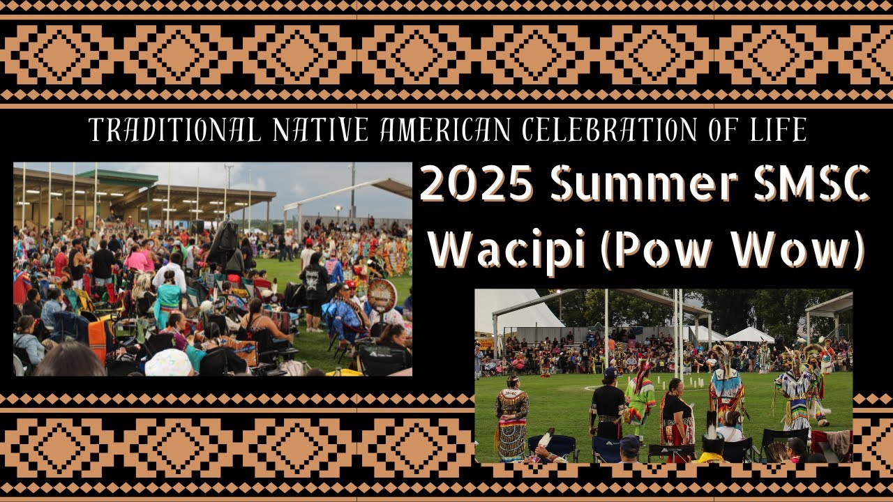 2025 SMSC WACIPI (POW WOW) Native American Celebration of Life.