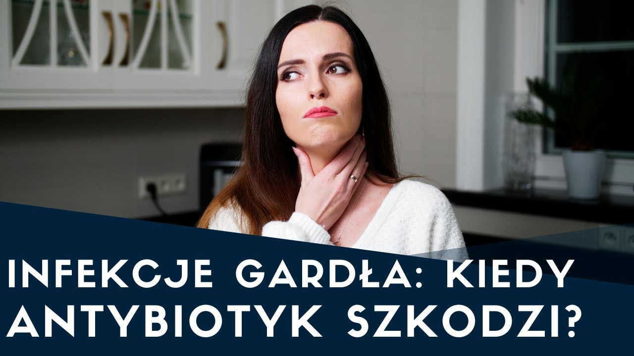Infekcje gardła - kiedy ANTYBIOTYK pomaga, a kiedy wręcz szkodzi?  💊🤒