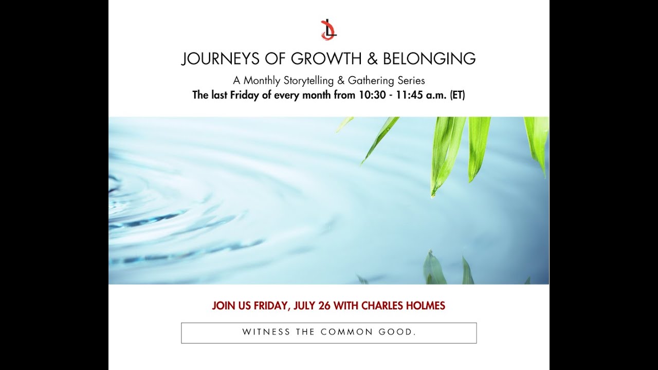 Journeys of Growth and Belonging with Charles Holmes