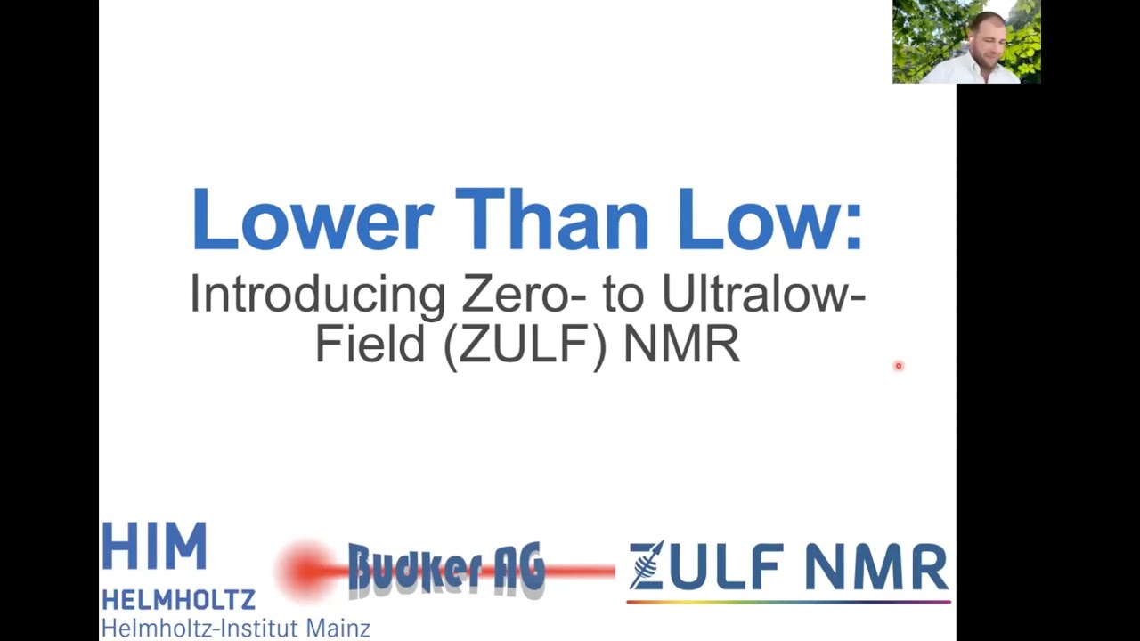 Lower than Low: Introducing Zero- to Ultralow-Field (ZULF) NMR | Dr. John Blanchard | Session 6