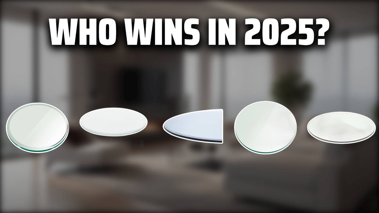 The Top 5 Best Round Glass Table Top in 2025 - Must Watch Before Buying!